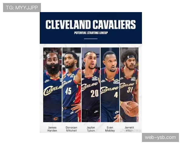 全明星后首战：骑士主场迎战篮网，莫布里复出检验哈登融合效果